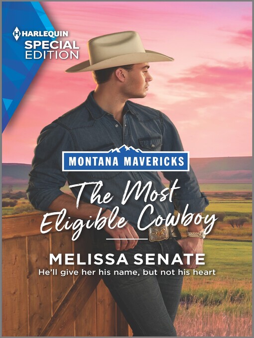 Title details for The Most Eligible Cowboy by Melissa Senate - Available